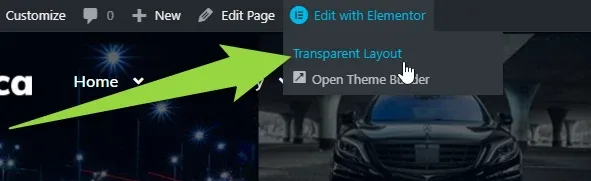 The “Edit with Elementor” dropdown in the admin bar, open; an arrow points to the layout entry “Transparent Layout”, above “Open Theme Builder”.